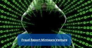 Fraud Report Mintware Venture