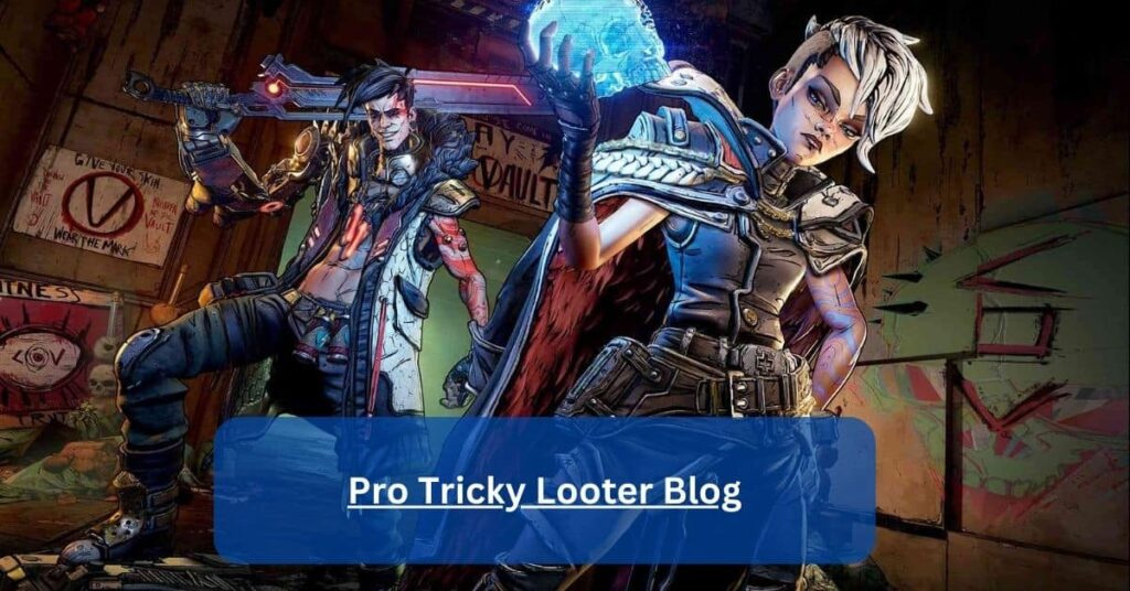 Pro Tricky Looter Blog