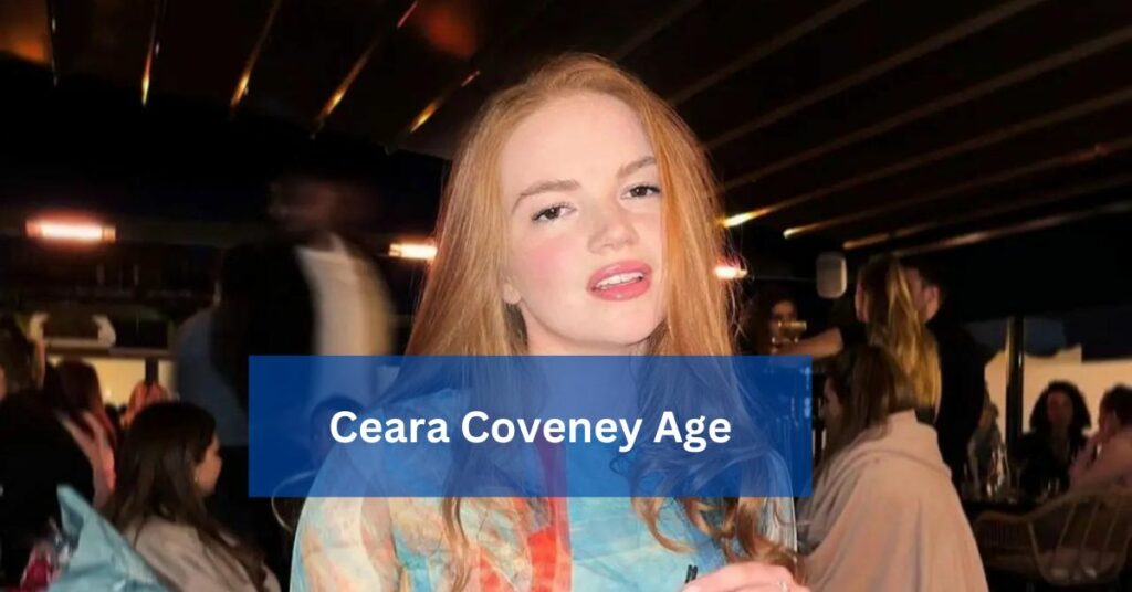 Ceara Coveney Age