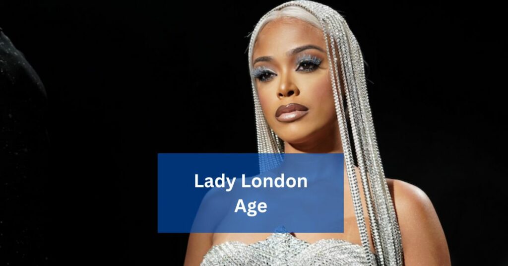 Lady London Age