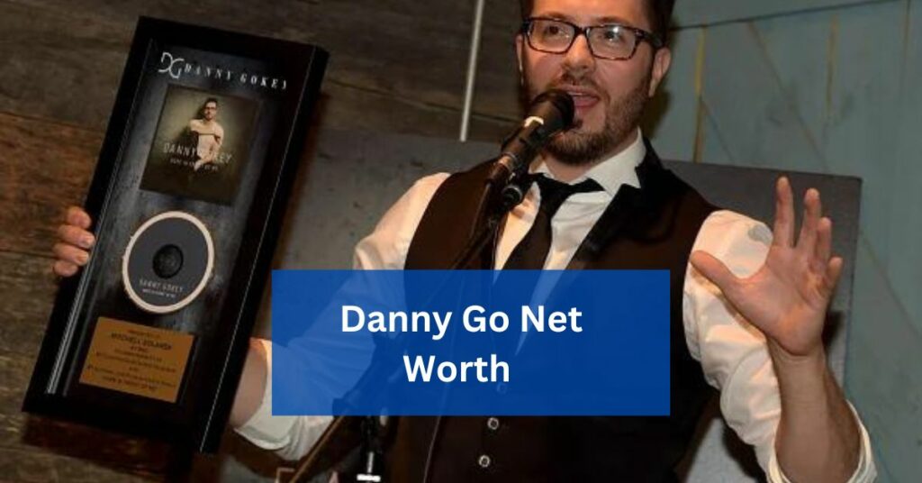 Danny Go Net Worth