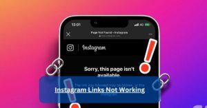 Instagram Links Not Working