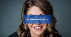 Kristi Noem Net Worth