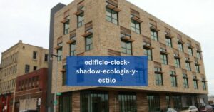 edificio-clock-shadow-ecologia-y-estilo
